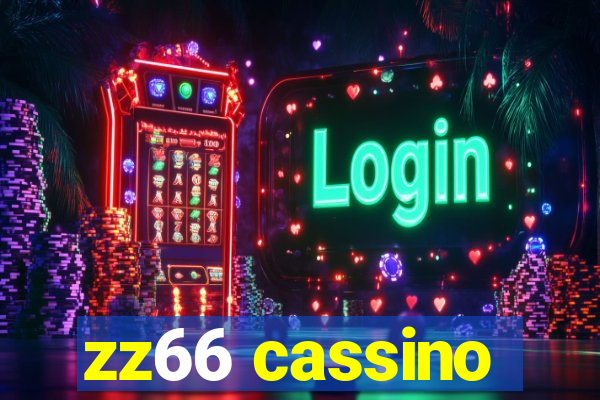 zz66 cassino